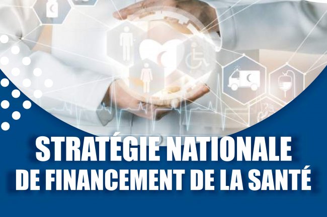 STRATEGIE NATIONALE DE FINANCEMENT DE LA SANTÉ